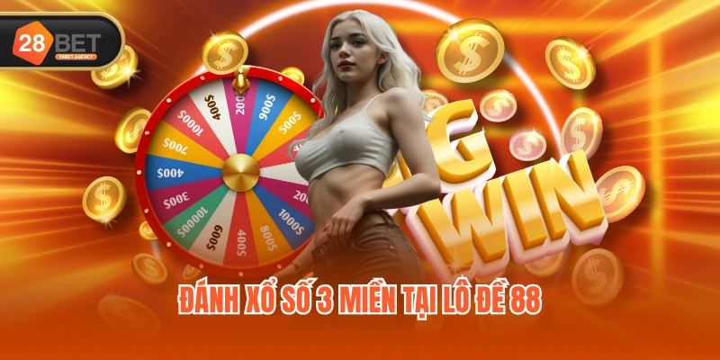 Đánh xổ số 3 miền tại Lô Đề 88